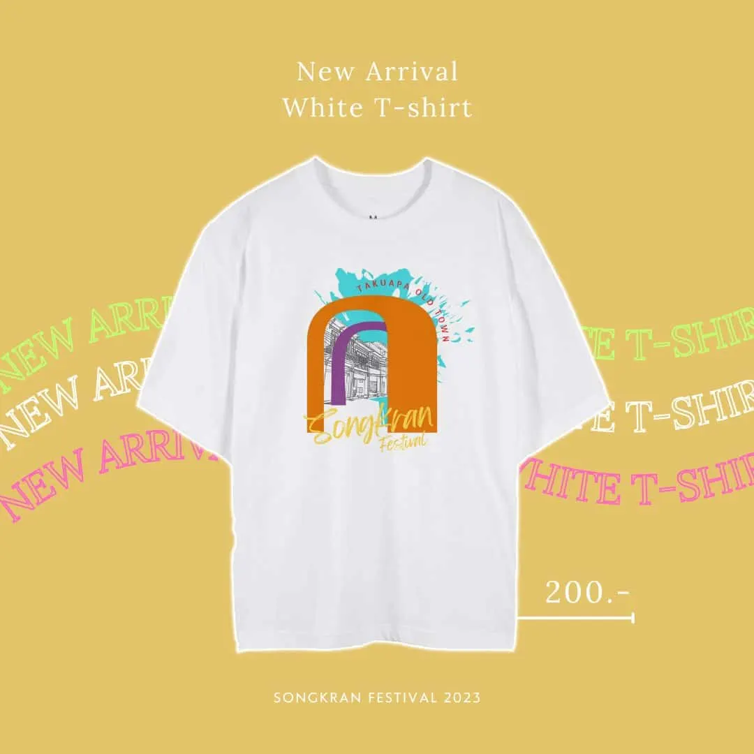 เสื้อ T-Shirt สงกรานต์ครั้งแรกในเมืองเก่าตะกั่วป่า!