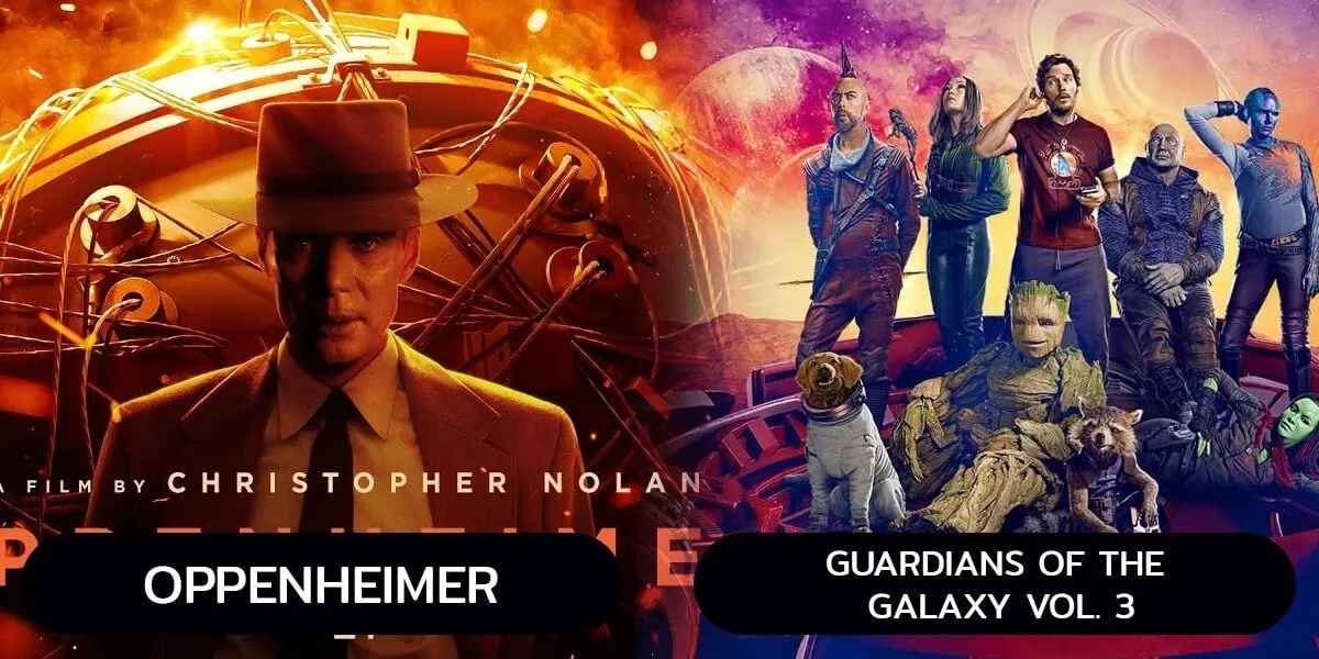 OPPENHEIMER และ GUARDIANS OF THE GALAXY