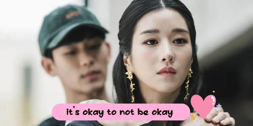 it’s okay to not be okay : เรื่องหัวใจ ไม่ไหวอย่าฝืน